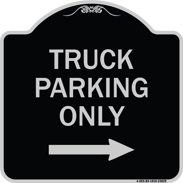 Signmission Reserved Parking Truck Parking W/ Right Arrow Heavy-Gauge Aluminum Sign, 18" x 18", BS-1818-23029 A-DES-BS-1818-23029 - main
